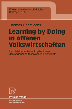 Learning by Doing in offenen Volkswirtschaften von Christiaans,  Thomas