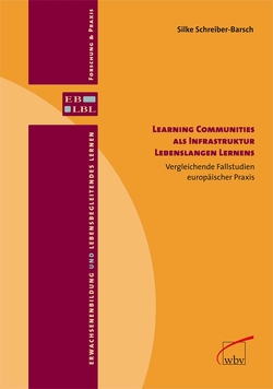 Learning Communities als Infrastruktur Lebenslangen Lernens von Schreiber-Barsch,  Silke