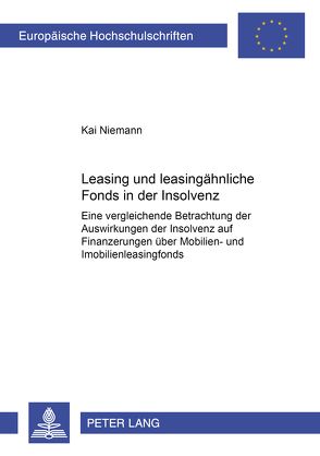 Leasing- und leasingähnliche Fonds in der Insolvenz von Niemann,  Kai