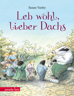 Leb wohl, lieber Dachs: Geschenkbuch-Ausgabe von Varley,  Susan, Weixelbaumer,  Ingrid