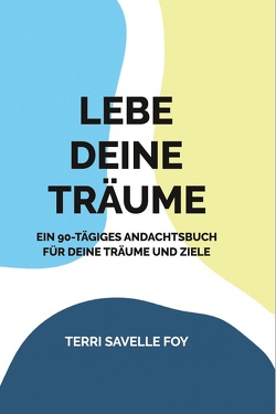 Lebe deine Träume