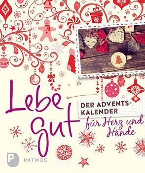 Lebe gut – Der Adventskalender für Herz und Hände von Fritsch,  Marlene, Langenbacher,  Andrea