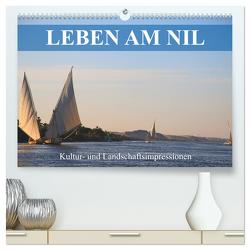 Leben am Nil – Kultur- und Landschaftsimpressionen (hochwertiger Premium Wandkalender 2024 DIN A2 quer), Kunstdruck in Hochglanz von Werner Altner,  Dr.