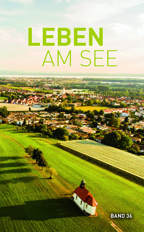 Leben am See Band 36 von Bodenseekreis,  Stadt Friedrichshafen und,  Stadt Überlingen