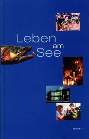 Leben am See. Jahrbuch des Bodenseekreises / Leben am See. Jahrbuch des Bodenseekreises von Tann,  Siegfried, Voith,  Christel, Voith,  Helmuth