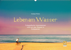 Leben am Wasser (Wandkalender 2021 DIN A2 quer) von Pörtner,  Andreas