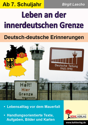 Leben an der innerdeutschen Grenze von Lascho,  Birgit