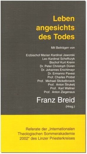 Leben angesichts des Todes von Breid,  Franz