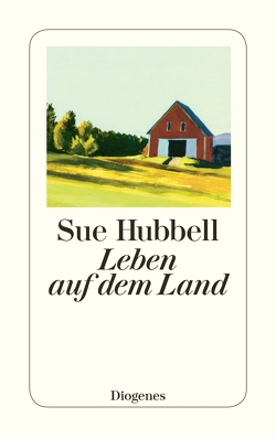 Leben auf dem Land von Heller,  Barbara, Hubbell,  Sue