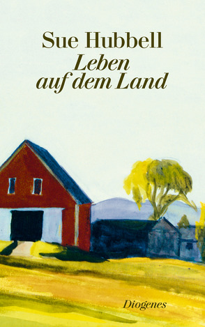 Leben auf dem Land von Heller,  Barbara, Hubbell,  Sue