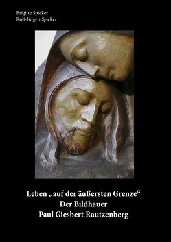 Leben „auf der äußersten Grenze“ von Spieker,  Brigitte, Spieker,  Rolf-Jürgen