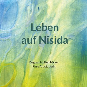 Leben auf Nisida von Steinbäcker,  Dagmar H.