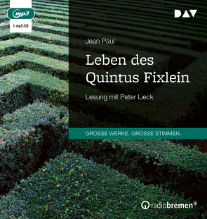 Leben des Quintus Fixlein von Lieck,  Peter, Paul,  Jean