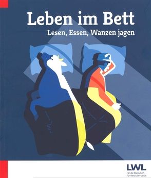 Leben im Bett. Lesen, Essen, Wanzen jagen von Kaiser,  Marion