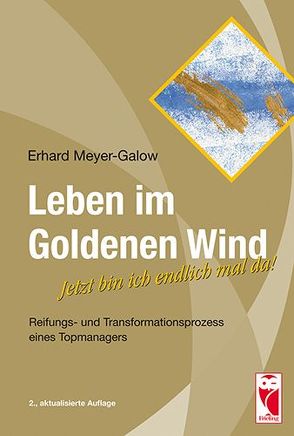 Leben im Goldenen Wind von Meyer-Galow,  Erhard