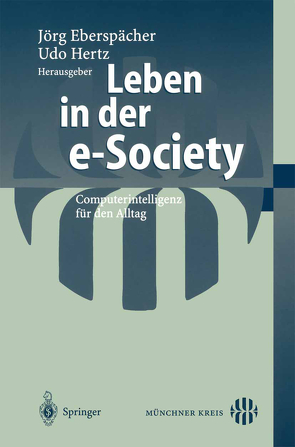 Leben in der e-Society von Eberspächer,  Jörg, Hertz,  Udo