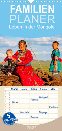 Familienplaner Leben in der Mongolei (Wandkalender 2022 , 21 cm x 45 cm, hoch) von CALVENDO