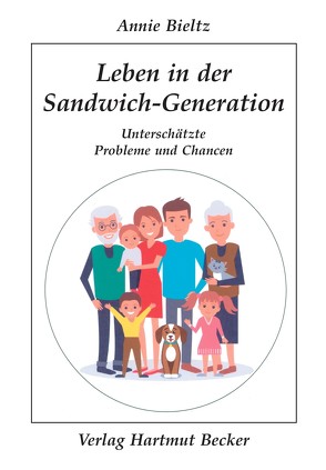 Leben in der Sandwich-Generation von Bieltz,  Annie
