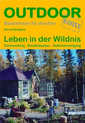 Leben in der Wildnis von Berglund,  Berndt