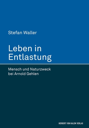 Leben in Entlastung von Waller,  Stefan