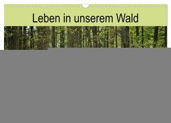 Leben in unserem Wald (Wandkalender 2024 DIN A3 quer), CALVENDO Monatskalender von Paulus,  Susanne