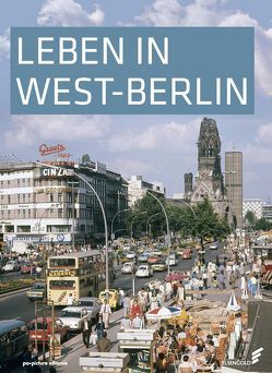 Leben in West-Berlin von Wessel,  Günther