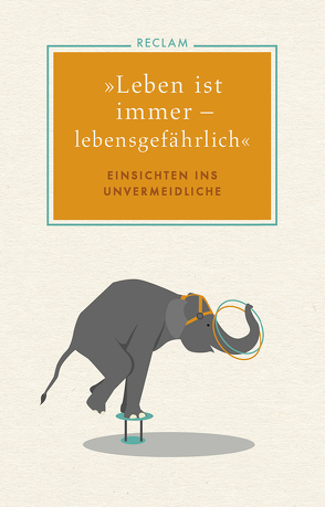 »Leben ist immer – lebensgefährlich« von Böhmer,  Otto A