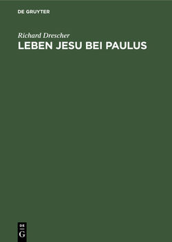 Leben Jesu bei Paulus von Drescher,  Richard