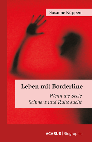 Leben mit Borderline von Küppers,  Susanne