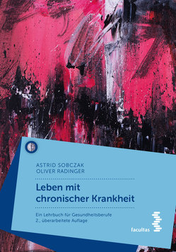 Leben mit chronischer Krankheit von Radinger,  Oliver, Sobczak,  Astrid