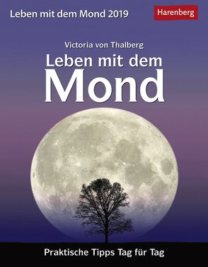 Leben mit dem Mond – Kalender 2019 von Harenberg, Thalberg,  Victoria von