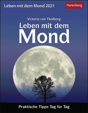 Leben mit dem Mond Kalender 2021 von Harenberg, Thalberg,  Victoria von