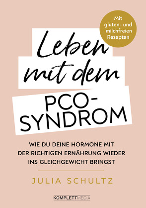 Leben mit dem PCO-Syndrom von Schultz,  Julia