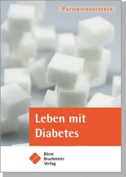 Leben mit Diabetes mellitus von Reiche,  Dagmar