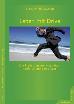 Leben mit Drive von Hölscher,  Stefan