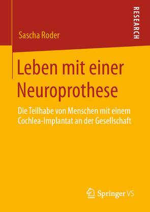 Leben mit einer Neuroprothese von Roder,  Sascha