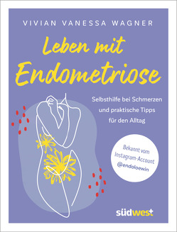 Leben mit Endometriose von Wagner,  Vivian Vanessa