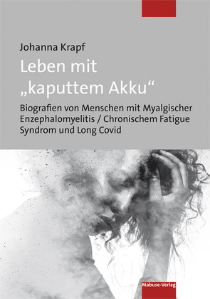 Leben mit „kaputtem Akku“ von Krapf,  Johanna