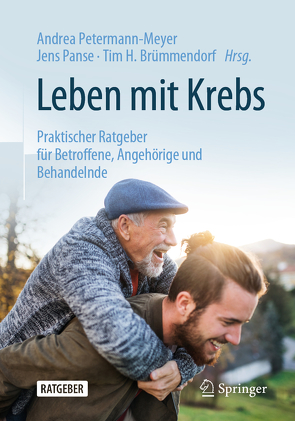 Leben mit Krebs von Brümmendorf,  Tim H., Panse,  Jens, Petermann-Meyer,  Andrea