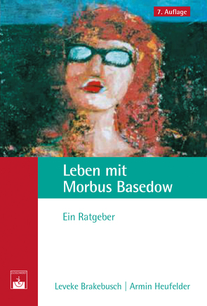 Leben mit Morbus Basedow von Brakebusch,  Leveke, Heufelder,  Armin