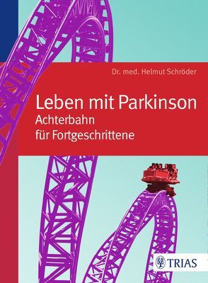 Leben mit Parkinson von Schröder,  Helmut