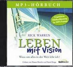 Leben mit Vision* – Hörbuch (MP3-CD) von Warren,  Rick