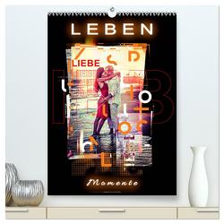 Leben – Momente (hochwertiger Premium Wandkalender 2024 DIN A2 hoch), Kunstdruck in Hochglanz von Roder,  Peter
