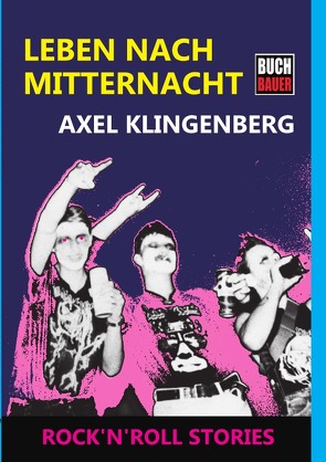 Leben nach Mitternacht von Klingenberg,  Axel, Schlagowski,  Alexandra