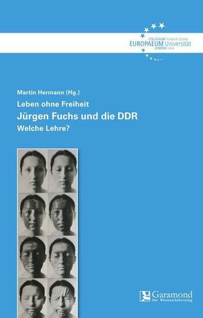 Leben ohne Freiheit – Jürgen Fuchs und die DDR von Hermann,  Martin