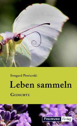 Leben sammeln von Powierski,  Irmgard