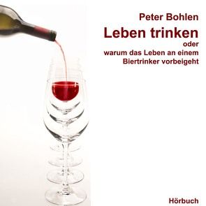 Leben Trinken von Bohlen,  Peter, Halver,  Konrad
