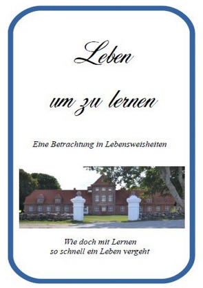 Leben um zu lernen von Leers,  Günter