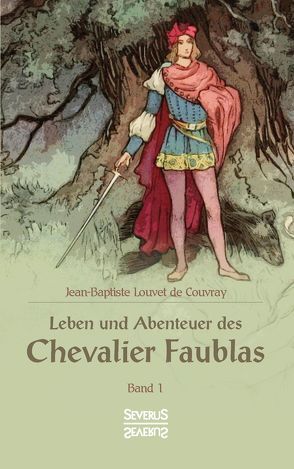 Leben und Abenteuer des Chevalier Faublas von Louvet de Couvray,  Jean Baptiste