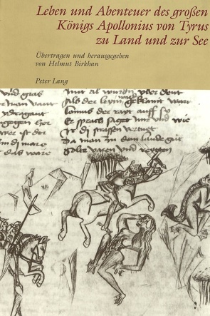 Leben und Abenteuer des großen Königs Apollonius von Tyrus zu Land und zur See von Birkhan,  Helmut